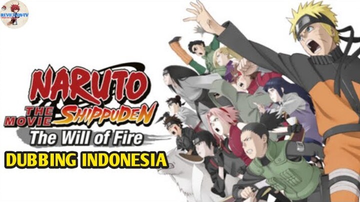 Naruto Shippuden Movie 3 - The Will of Fire Dubbing Indonesia Trailer [RX]