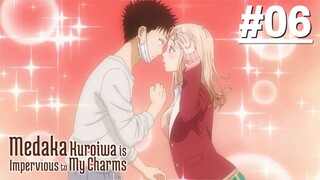 Kuroiwa Medaka ni Watashi no Kawaii ga Tsuujinai - Tập 06 (Vietsub)【Toàn Senpaiアニメ】