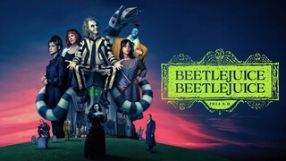 BEETLEJUICE BEETLEJUICE (2024) Sub Indo