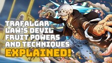 Trafalgar Law's Devil Fruit Powers And Techniques - EXPLAINED!