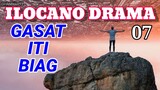 ILOCANO DRAMA || GASAT ITI BIAG 07