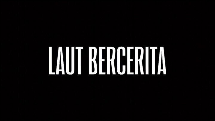 Film Indo || LAUT BERCERITA