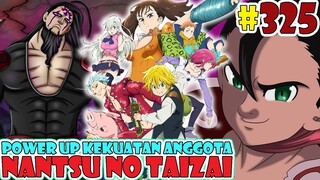 POWER UP Kekuatan Tempur Semua Anggota Nanatsu no Taizai [nanatsu no Taizai 325] Meliodas Kembali
