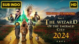 The Wizard of the Emerald City (2024) SUB INDO FULL HD