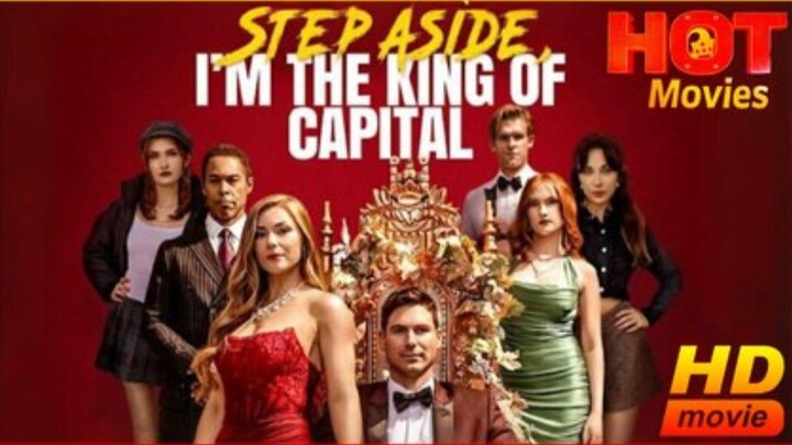 Step Aside, I'm the King of Capital
