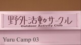 Yuru Camp Live Action (eng sub) ep.03