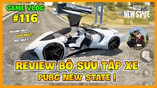 GVlog 116 | REVIEW BỘ SƯU TẬP XE PUBG NEW STATE: AI NHANH NHẤT, BỀN NHẤT, ĐẸP NHẤT ? Nam Art