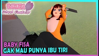 GAK MAU PUNYA IBU TIRI, BABY FISA BIKIN PUSING AYAH - SAKURA SCHOOL SIMULATOR INDONESIA