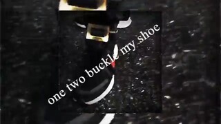 one two buckle my shoe!