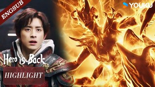 [Highlight] Cao Yanbing's guardian primordial spirits are taken by the enemy | Hero is Back🔥 | YOUKU