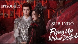 £l¥ïñg Úþ Wï†hðµ† Ðï§†µrß l TERBANG TANPA GANGGUAN EP25 SUB INDO