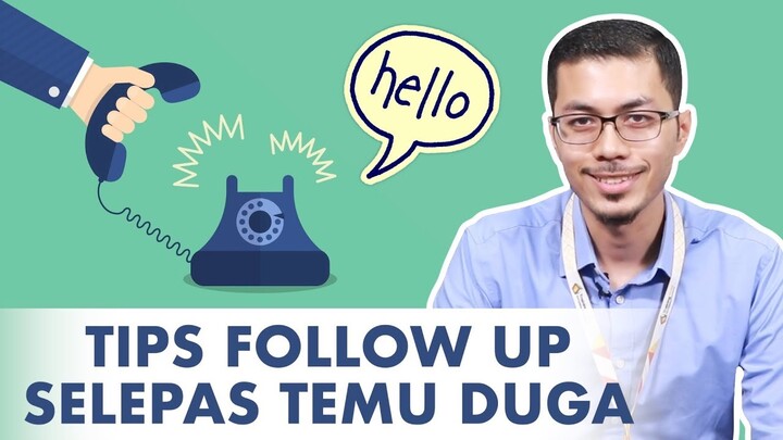 Tips Follow Up Selepas Temu Duga