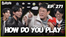 🇰🇷EP. 271 HOW DO YOU PLAY/ HANGOUT WITH YOO (2025) | HD | ENG SUB | VARIETY SHOW
