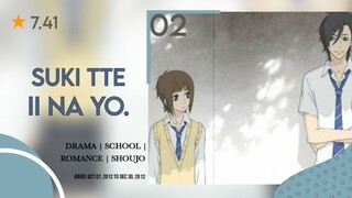 Sukitte Ii na yo Sub ID [02]