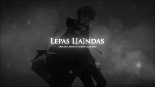 [ORIGINAL SONG] Aureo Faulkner - Lepas L[A]ndas OFFICIAL MV