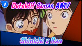 Detektif Conan AMV
Shinichi x Ran_1