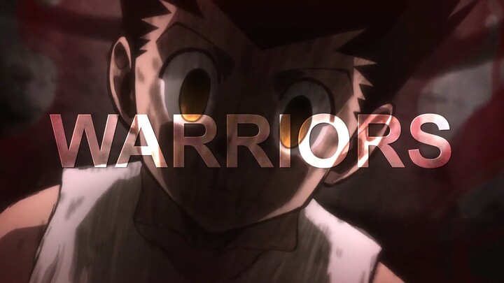 Hunter X Hunter | AMV | Warriors