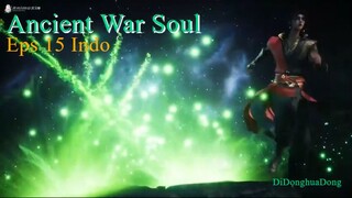 Ancient War Soul Eps 15 Indo
