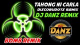 DjDanz Remix - Tahong Ni Carla ( Masa Bombtek Remix )