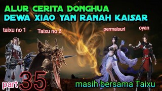 Batle Through The Heavens S20 Part 35 Ranah Kaisar | Menerobos Alam Leluhur Dewa Perang