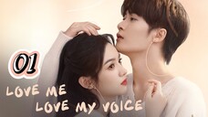 LOVE ME, LOVE MY VOICE EPISODE 1