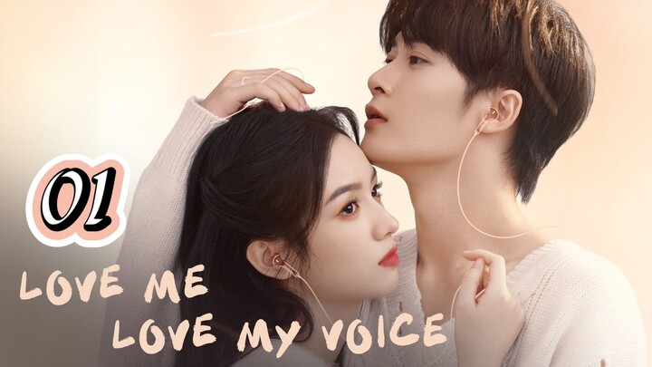 LOVE ME, LOVE MY VOICE EPISODE 1