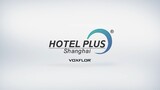 VOXFLOR Hotel Plus event in Shanghai