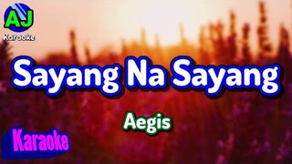 Sayang Na Sayang - Aegis | KARAOKE HD