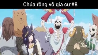 Chúa rồng vô gia cư p8