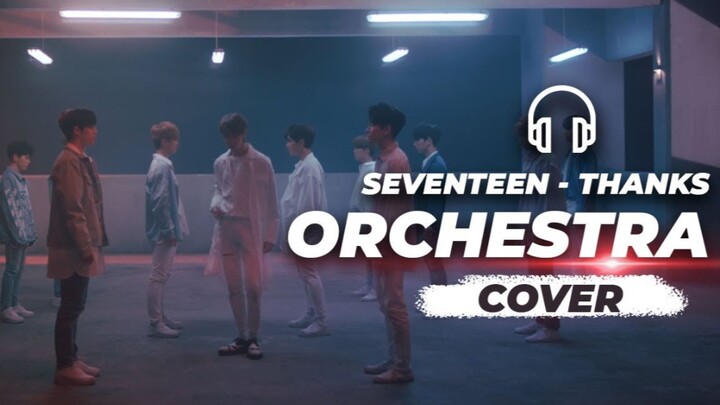 Giao hưởng sử thi‖ “Thanks” – SEVENTEEN