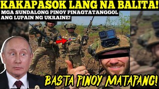 🔴BASTA PINOY MATAPANG! Sundalong Pinoy NAMATAANG NAKIKIPAGBAKBAKAN Sa Digmaang Russia At Ukraine!