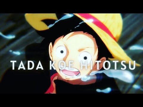 TADA KOE HITOTSU「 A M V 」ANIME MIX