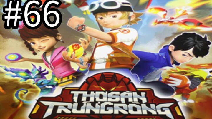 【THUYẾT MINH 】Thợ Săn Trứng Rồng - Tập 66