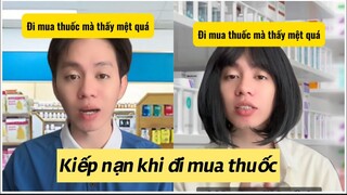 Kiếp nạn đi mua thuốc - gặp chị bán thuốc lầy | Hoàng Hiệp