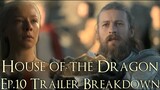 House of the Dragon Episode 10 Trailer Breakdown (House of the Dragon Season 1 Episode 10 Preview)