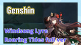 [Genshin  Windsong Lyre] [Roaring Tides] full ver.