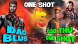 Đào Blus Vs 2 Pro Player  | Trận ONESHOT Đã Mắt Người Xem