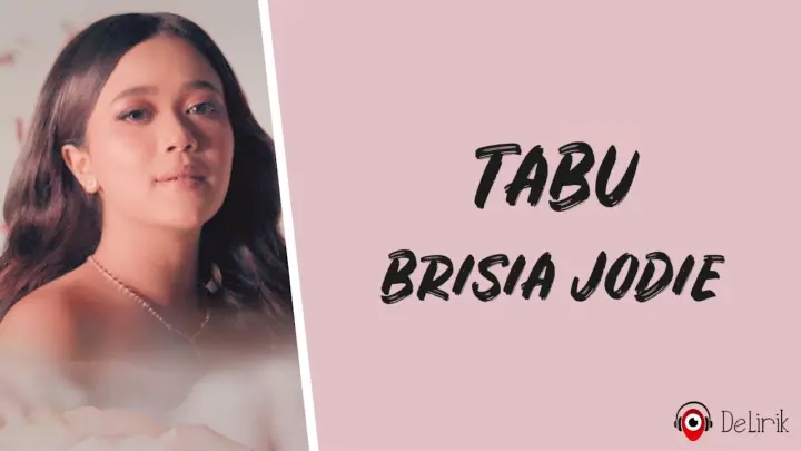 Tabu - Brisia Jodie (Lirik Lagu)
