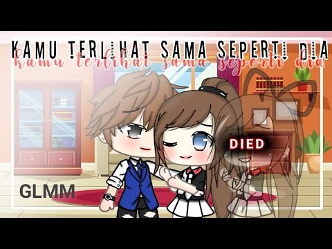 °Kamu Terlihat Sama Seperti Dia° ||GLMM||Gacha Life Indonesia