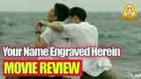 (LGBTQ Movie) Your Name Engraved Herein Synopsis & Review | Smilepedia BL Update