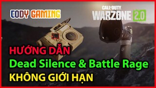 Hướng dẫn bug Dead Silence & Battle Rage vĩnh viễn - Call of Duty Warzone 2