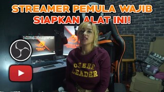 PENGEN JADI STREAMER? SIAPKAN ALAT2 INI !