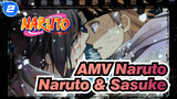 [AMV Naruto / Naruto & Sasuke] Hidup Bersama, Mati Bersama, Mencintai tapi Membunuh_2