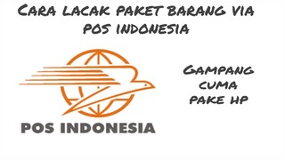 Cara lacak kiriman via Pos Indonesia- gampang cuma pake hp