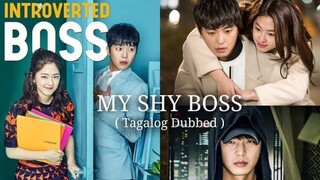 MY SHY BOSS EP8(TAGALOG DUB)