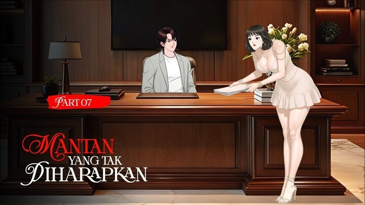 MANTAN YANG TAK DIHARAPKAN Part 07 - Drama Animasi Sekolah