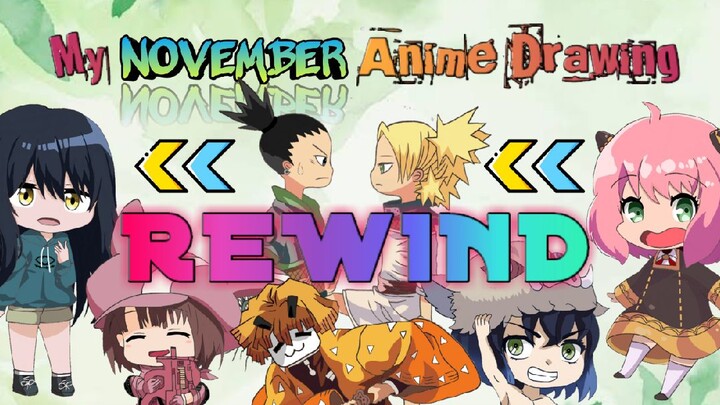 My NOVEMBER Anime Drawing🖊️ | REWIND⏪ | Chibi Drawing & Coloring