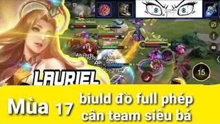 Hướng dẫn gánh team siêu bá đạo cùng lauriel