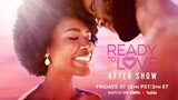 Ready to Love Aftershow S9E7 | Ready to Love | OWN