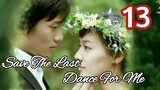 Save The Last Dance For Me Ep 13 Tagalog Dubbed